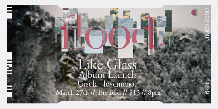 flood. Like Glass Debut Album Launch At The Bird w/ Ursula & lovemenot