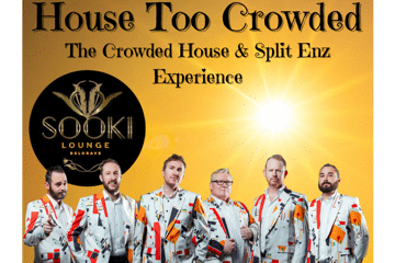 House Too Crowded - Crowded House & Split Enz Experience