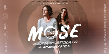 Mose ~ Cacao Dance ~ Melbourne