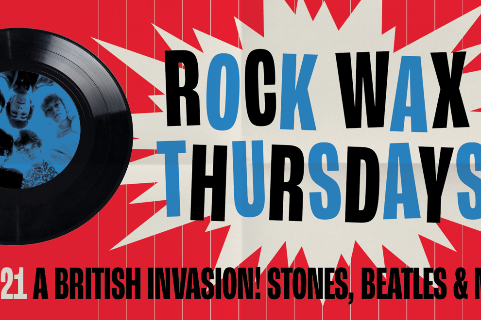 Rock Wax Thursdays - A British Invasion! Stone, Beatles, Who & More