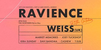 RAVIENCE 01 ft. WEISS (UK) | BYRON BAY