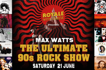 Royale With Cheese - The Ultimate 90's Rock Show