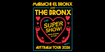 Mariachi El Bronx & The Bronx Super Show - Australia Tour 2026