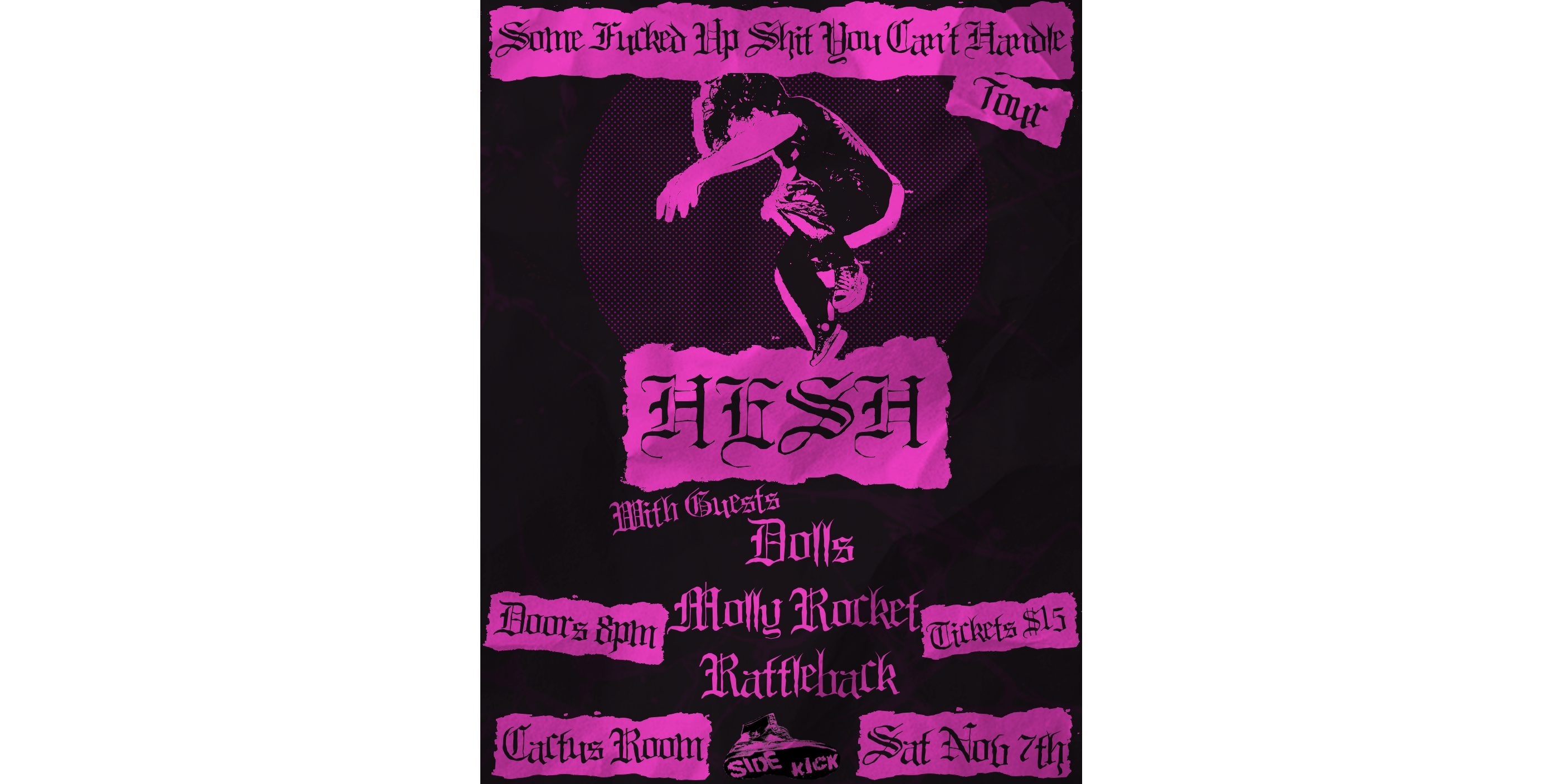 Hesh - Some Fucked Up Shit You Can't Handle Tour