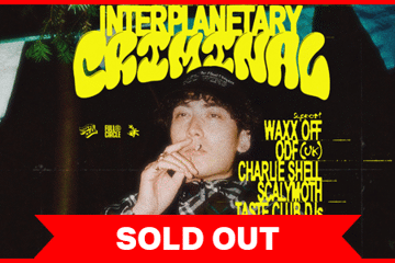 ??INTERPLANETARY CRIMINAL (UK)?? SOLD OUT