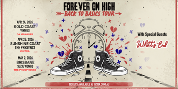 Forever on High - Back To Basics QLD Tour