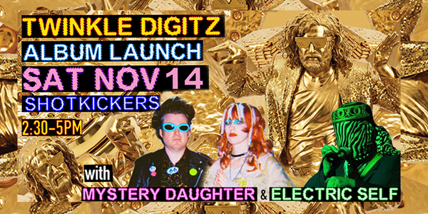 Twinkle Digitz 'Golden Cheese Emporium' Album Launch live at Shotkickers - Concert poster