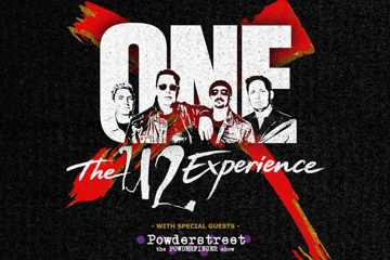 ONE: The U2 Experience + Powderstreet: The Powderfinger Show (ALL AGES)