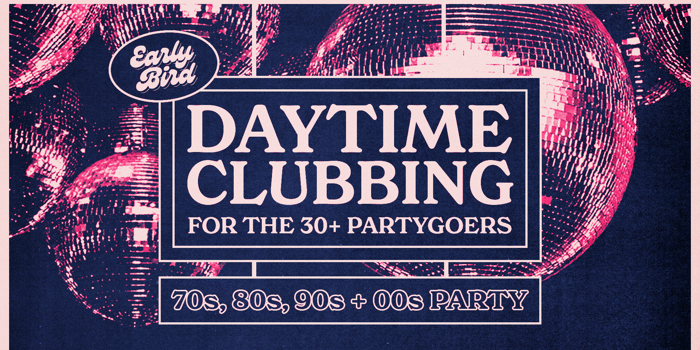 Early Bird: Daytime Clubbing for the 30+ Partygoer - Yeppoon