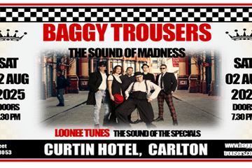BAGGY TROUSERS & LOONEE TUNES BRING “THE SOUND OF MADNESS AND THE SOUND OF THE SPECIALS"