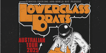 LOWER CLASS BRATS 2025 AUSTRALIAN TOUR