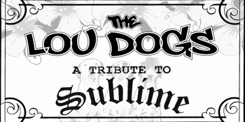 The Lou Dogs - A Tribute to Sublime