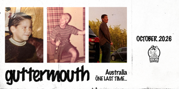 GUTTERMOUTH - "ONE LAST TIME" FAREWELL TOUR