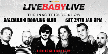 LIVE BABY LIVE THE INXS TRIBUTE SHOW
