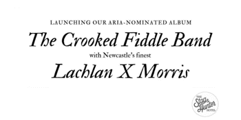 The Crooked Fiddle Band & Lachlan X Morris
