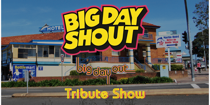 Big Day Shout - Big Day Out Tribute