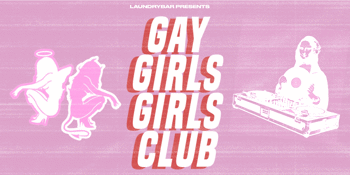 GAY GIRLS GIRLS CLUB