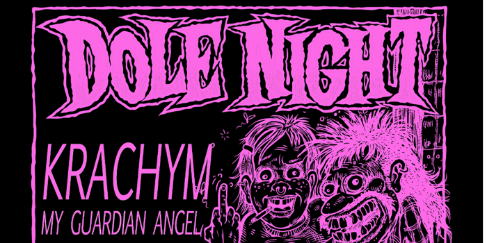 Dole Night with Krachym + My Guardian Angel