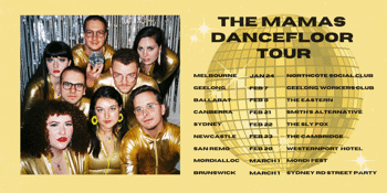 The Mamas 'Dancefloor' Tour