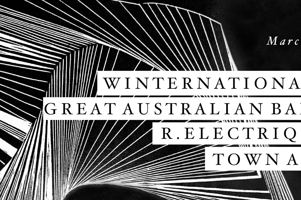 The Tote (upstairs) ft. Winternationale, Great Australia Bank, R. Electrique & Town Ace