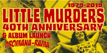 Little Murders 'Dromana-Rama' Album Launch