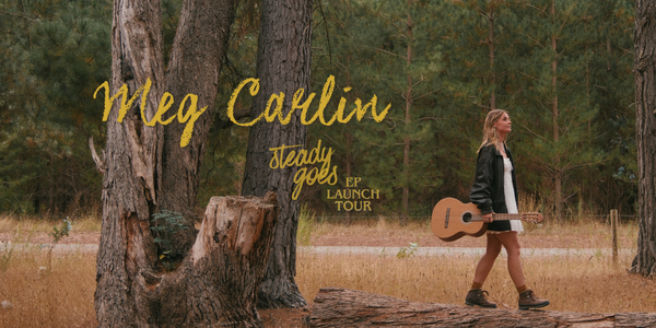 Meg Carlin "Steady Goes" EP Launch - Melbourne