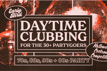 Early Bird: Daytime Clubbing for the 30+ Partygoer - Bunbury