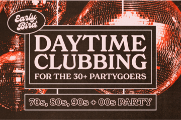 Early Bird: Daytime Clubbing for the 30+ Partygoer - Caloundra