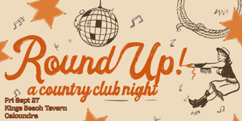 Round Up: A Country Club Night - Caloundra