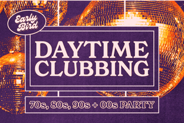 Early Bird: Daytime Clubbing for the 30+ Partygoer - Mackay