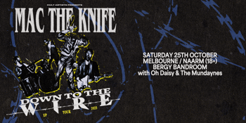 Mac the Knife - Down to the Wire Tour