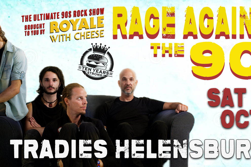 Royale With Cheese: Rage Against The 90s - The Ultimate 90's Rock Show