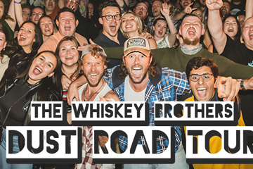 The Whiskey Brothers Dust Road Tour (Matinee)