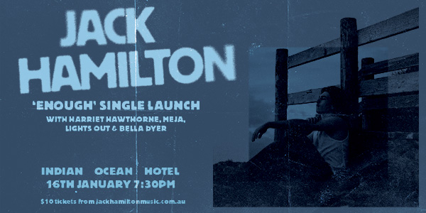 Jack Hamilton 'Enough' Single Launch poster