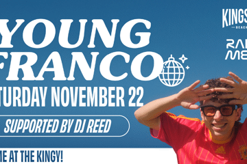 Young Franco @ The Kingy