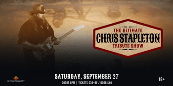 The Ultimate Chris Stapleton Tribute Show