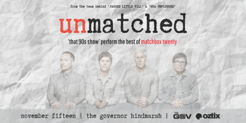 Unmatched - 'That 90s Show' perform Matchbox Twenty