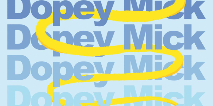 Dopey Mick EP Launch w/ NoTurns + Feelings