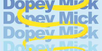Dopey Mick EP Launch w/ NoTurns + Feelings