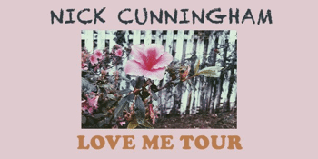 Nick Cunningham - Love Me Tour
