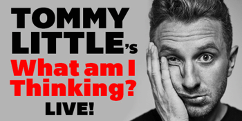 Tommy Little’s “What Am I Thinking?” LIVE