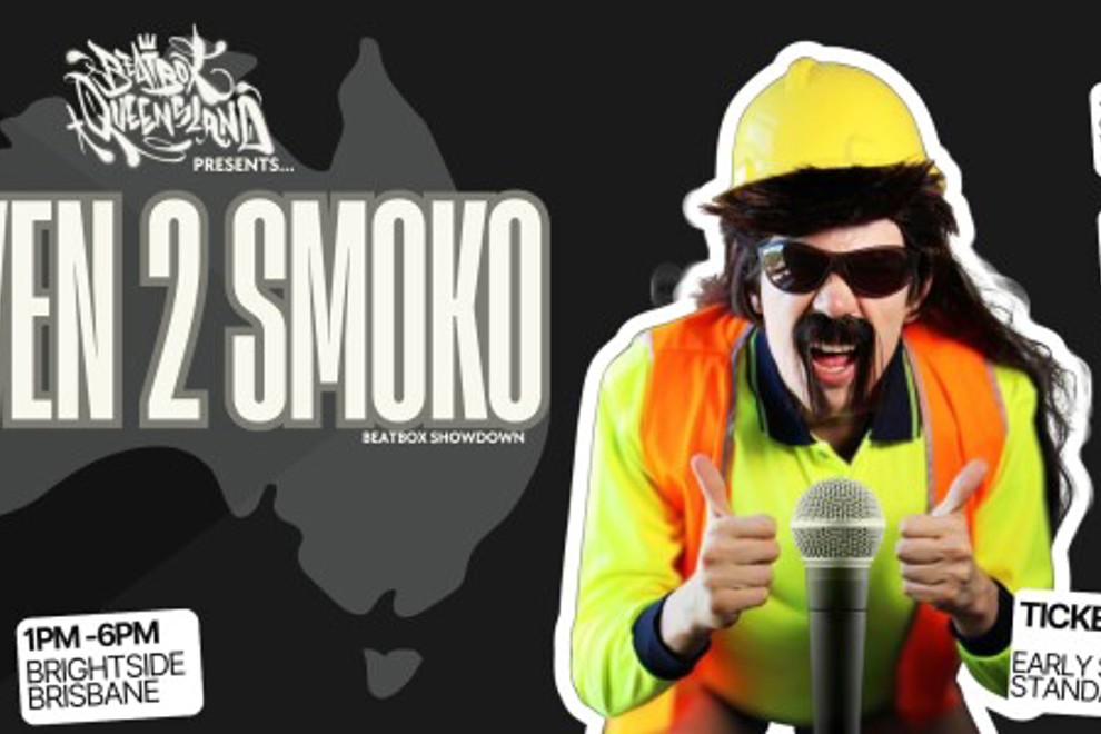 Beatbox QLD presents 7 to Smoko - Beatbox Showdown