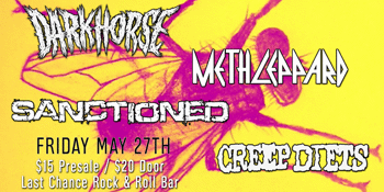 Darkhorse at The Last Chance w/ Meth Leppard, Sanctioned + Creep Diets