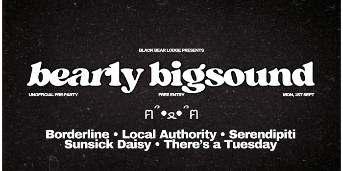 Bearly BIGSOUND - Unofficial BIGSOUND Pre-Party