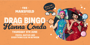 Drag Queen Bingo - Special Guest Hannah Conda