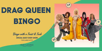 Drag Queen Bingo - Reef Gateway Hotel