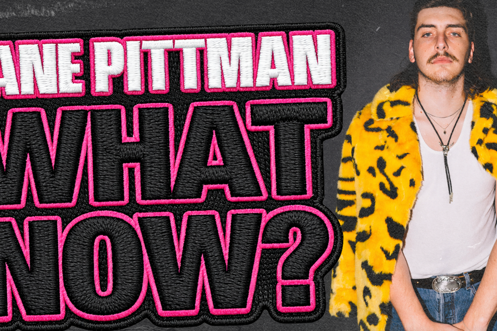 LANE PITTMAN - WHAT NOW? TOUR