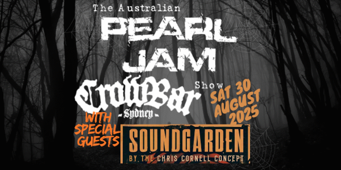 Australian Pearl Jam Show + SOUNDGARDEN by the CHRIS CORNELL CONCEPT