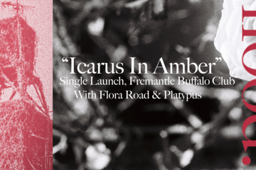 flood. - "Icarus In Amber" Single Launch at The Fremantle Buffalo club with Flora Road and Platypus