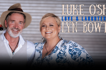 Luke O’Shea and Lyn Bowtell "Love and Laughter Tour"